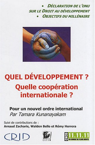 Quel développement ? Quelle coopération internationale ? : la Déclaration des Nations Unies sur le d