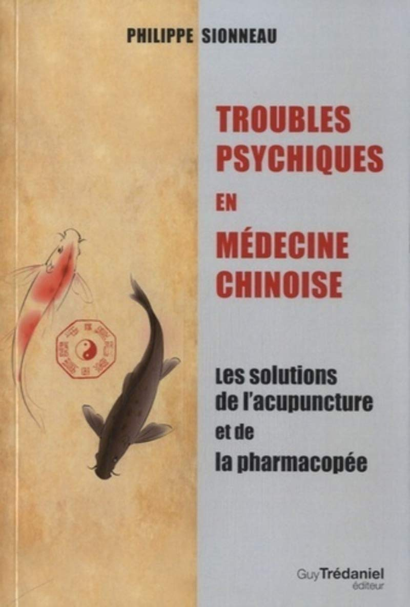 Troubles psychiques en médecine chinoise : les solutions de l'acupuncture et de la pharmacopée