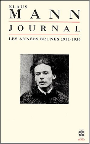Journal. Vol. 1. Les années brunes : 1931-1936