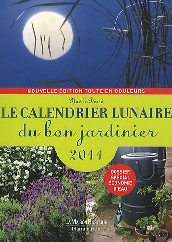 Le calendrier lunaire du bon jardinier 2011