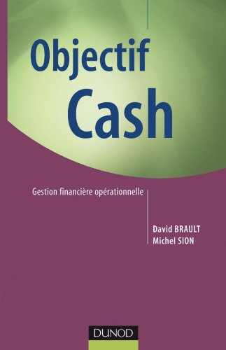 Objectif cash : gestion financière opérationnelle