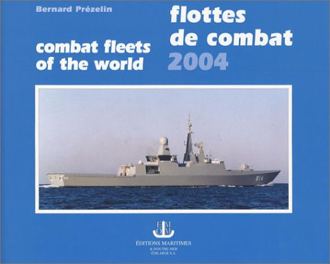 Flottes de combat 2004. Combat fleets of the world 2004