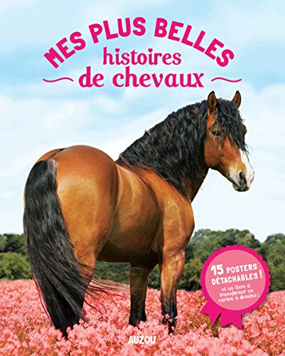 Mes plus belles histoires de chevaux