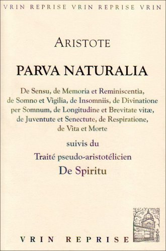 Parva Naturalia, suivi du traité pseudo-aristolicien