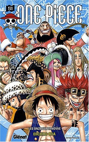 One Piece. Vol. 51. Les onze supernovae - Eiichiro Oda
