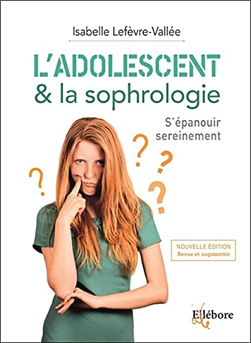 L'adolescent & la sophrologie : s'épanouir sereinement