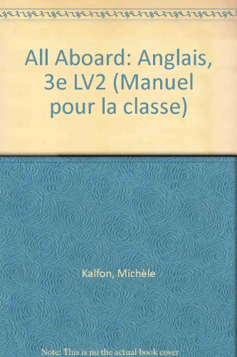 All aboard, anglais 3e LV2 : class book