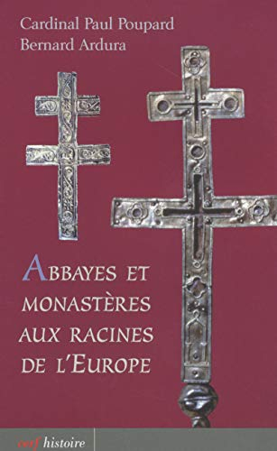 Abbayes et monastères aux racines de l'Europe : identité et créativité, un dynamisme pour le IIIe mi