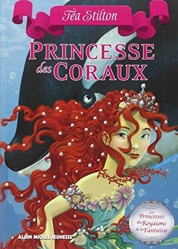 Les princesses du royaume de la Fantaisie. Vol. 2. Princesse des coraux