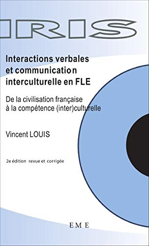 Interactions verbales et communication interculturelle en FLE : de la civilisation française à la co