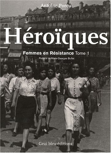 héroïques : femmes en résistance, tome 1