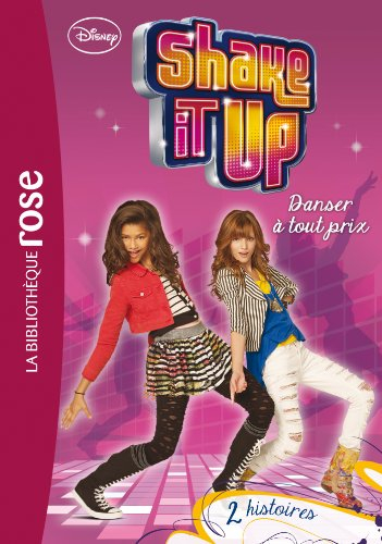 Shake it up. Vol. 2. Danser à tout prix