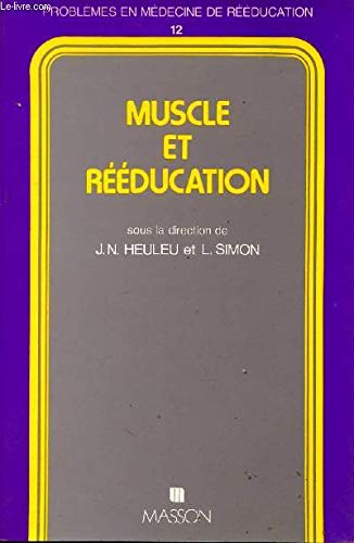 Muscle et rééducation : techniques de récupération de la force et du volume musculaire