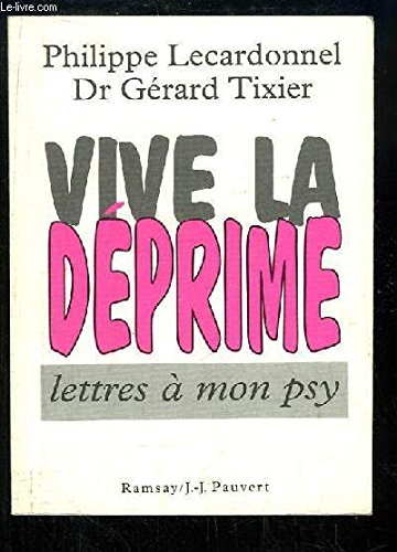 Vive la déprime