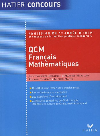 QCM français et de mathématiques : admission en 1re année d'IUFM et concours de la fonction publique