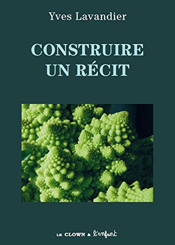 Construire un récit