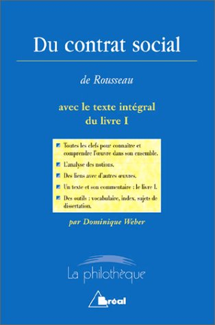 Du contrat social, Jean-Jacques Rousseau : avec le texte intégral du livre I