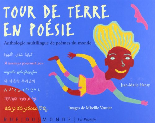 Tour de Terre en poésie : anthologie multilingue de poèmes du monde