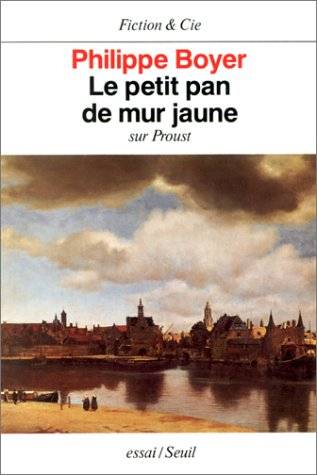 Le Petit pan de mur jaune : sur Proust