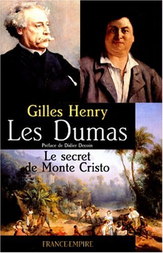 Les Dumas : le secret de Monte Cristo
