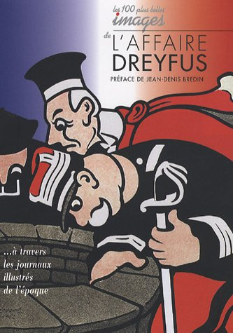 Les cent plus belles images de l'affaire Dreyfus