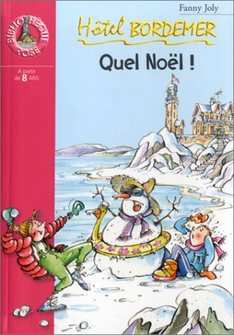 Hôtel Bordemer. Vol. 2002. Quel Noël !