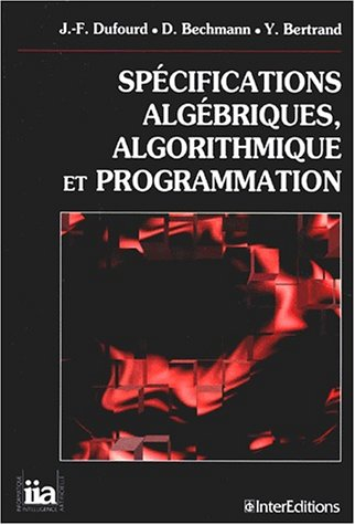 Spécifications algébriques, algorithmique et programmation