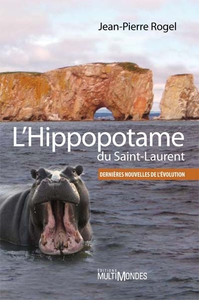 L'hippopotame du Saint-Laurent : dernières nouvelles de l'évolution