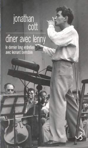 Dîner avec Lenny : le dernier long entretien avec Leonard Bernstein