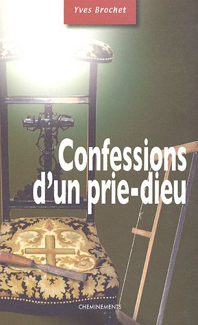 Confessions d'un prie-dieu