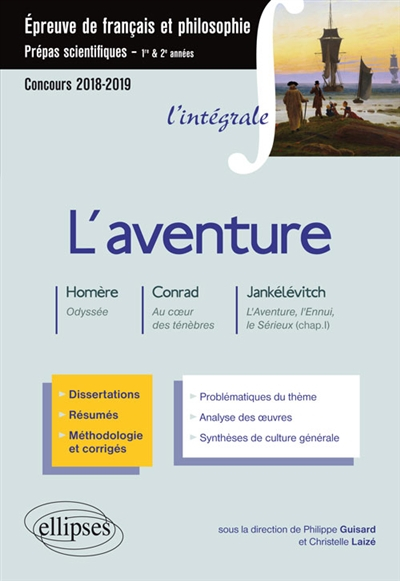 L'aventure : Homère, Odyssée ; Conrad, Au coeur des ténèbres ; Jankélévitch, L'aventure, l'ennui, le