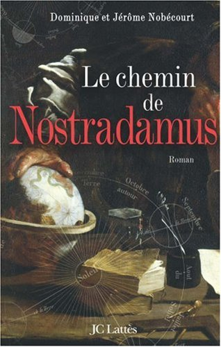 Le chemin de Nostradamus