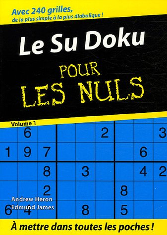 Le sudoku pour les nuls. Vol. 1