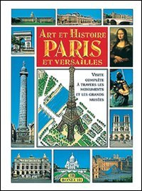 Art et histoire de Paris et Versailles