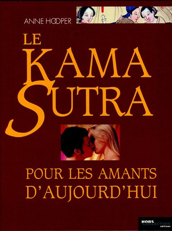 Le kama-sutra pour les amants d'aujourd'hui