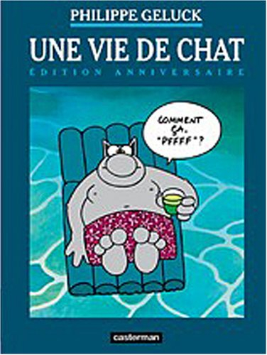 Le Chat. Vol. 15. Une vie de Chat : édition spéciale anniversaire