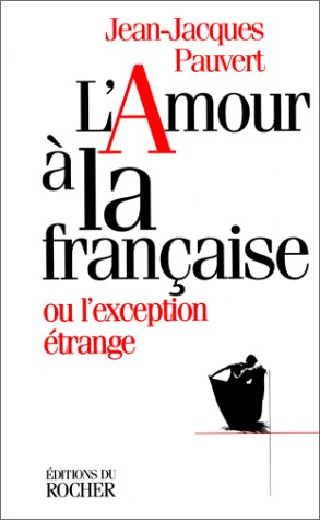 L'amour à la française ou L'exception française