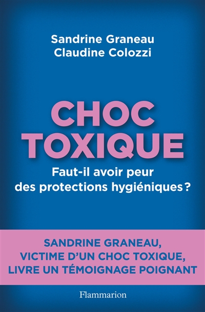Choc toxique : faut-il avoir peur des protections hygiéniques ?
