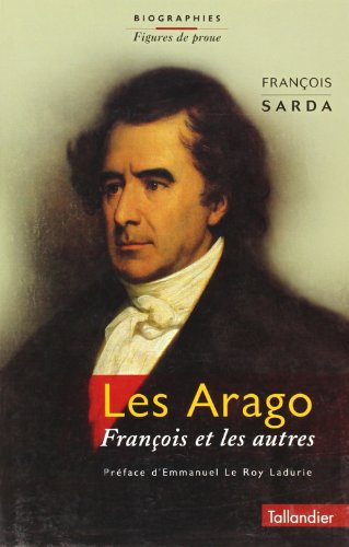 Les Arago : François et les autres