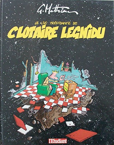 La Vie trépidante de Clotaire Legnîdu