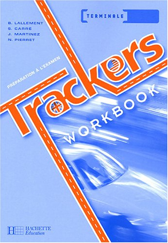 Trackers terminale : workbook : préparation à l'examen