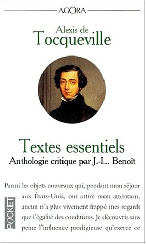 alexis de tocqueville : textes essentiels - anthologie critique