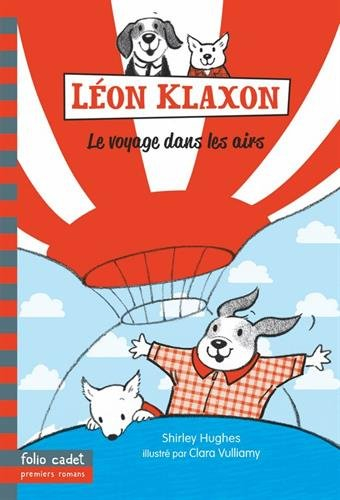 Léon Klaxon. Vol. 3. Le voyage dans les airs