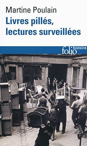 Livres pillés, lectures surveillées : les bibliothèques françaises sous l'Occupation