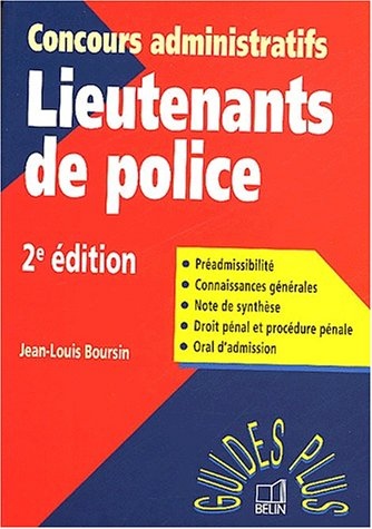 lieutenants de police : le concours. 2ème édition