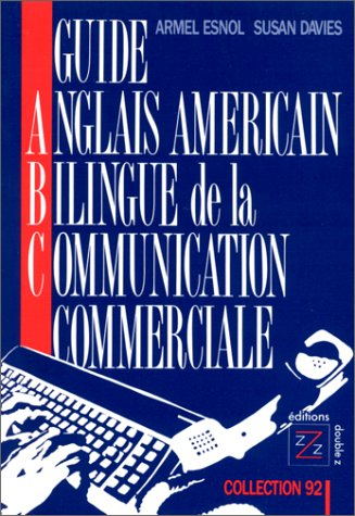 Guide anglais américain bilingue de la communication commerciale