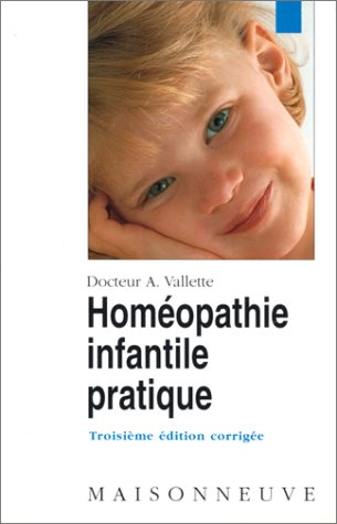 Homéopathie infantile pratique