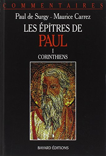 Les épîtres de Paul. Vol. 1. Corinthiens : commentaire pastoral