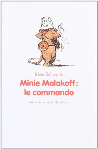 Minie Malakoff, le commando