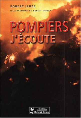 Pompiers, j'écoute